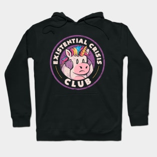 Existential Crisis Club - Funny Unicorn Sarcasm Gift Hoodie